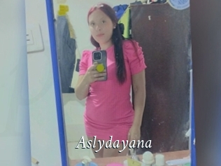 Aslydayana