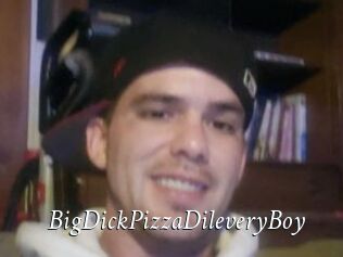 BigDickPizzaDileveryBoy