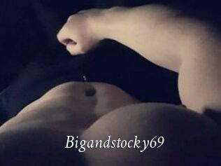 Bigandstocky69