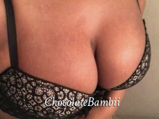 ChocolateBambii
