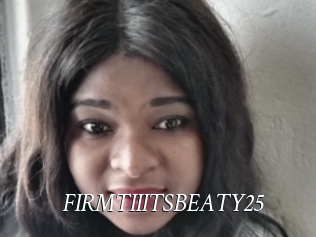 FIRMTIIITSBEATY25