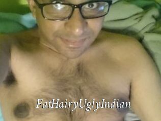 FatHairyUglyIndian