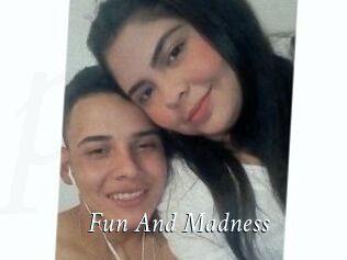 Fun_And_Madness