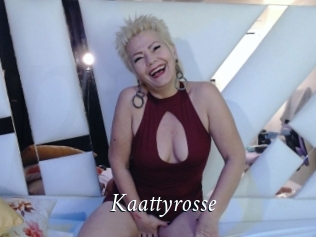 Kaattyrosse