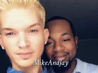 MikeAndJay