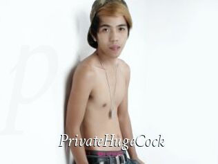 PrivateHugeCock
