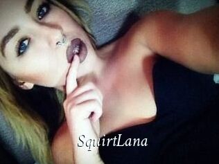 Squirt_Lana