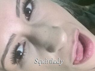 Squirtlady