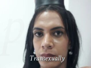 Transexually